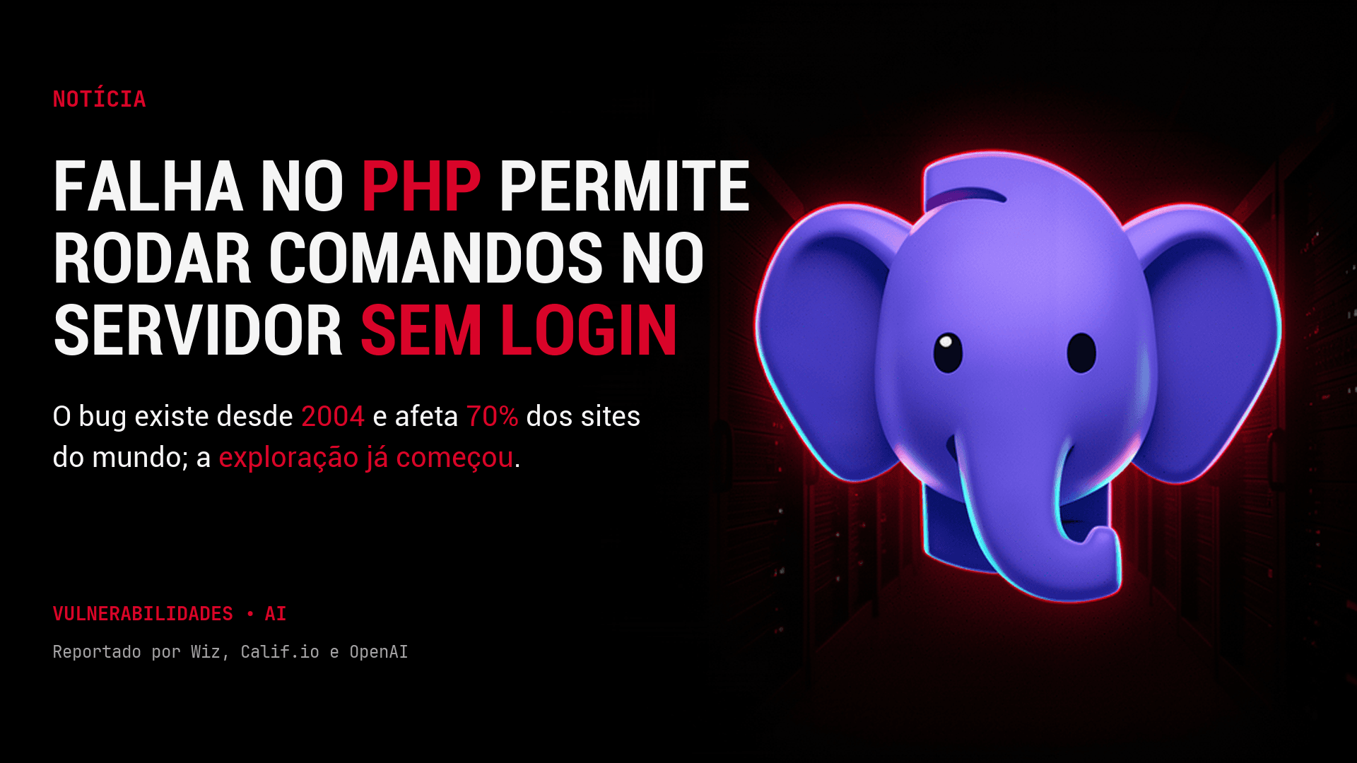 Falha no PHP permite executar comandos no servidor mesmo sem login — e expõe 70% dos sites do mundo